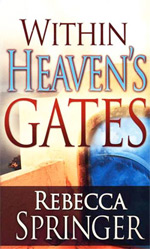 Within Heaven's Gates by Rebecca Springer